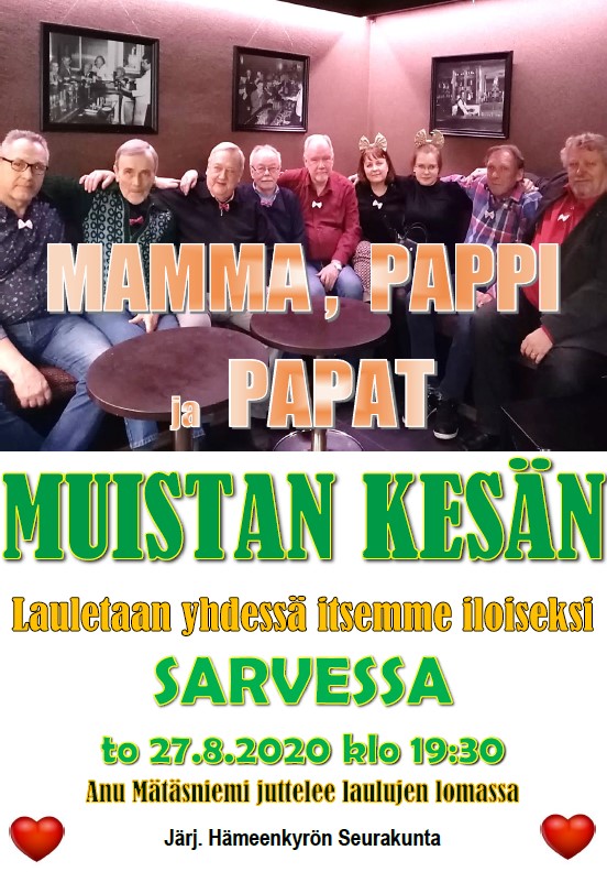 Muistan kesän -Laulujen ilta Kuvassa Mamma, Pappi ja Papat -laulu- ja soitinyhtyeen jäsenet. Kuvatekstissä kerrotaan, että Laulu- ja soitinyhtye esiintyy Sarven lauluillassa to 27.8.2020 klo 19.30.