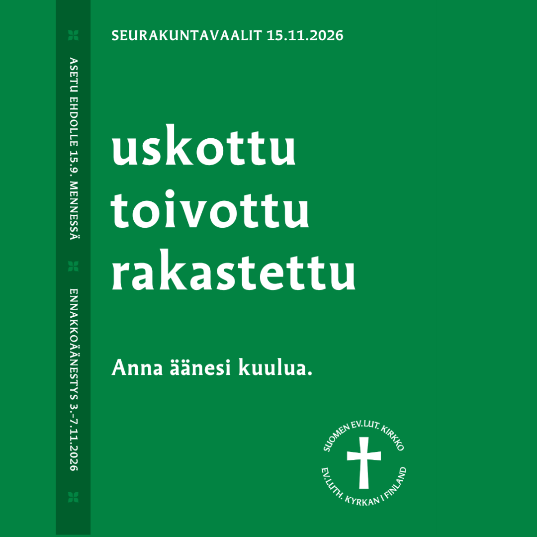 Vihreällä taustalla sanat: uskottu, toivottu, rakastettu; Anna äänesi kuulua.