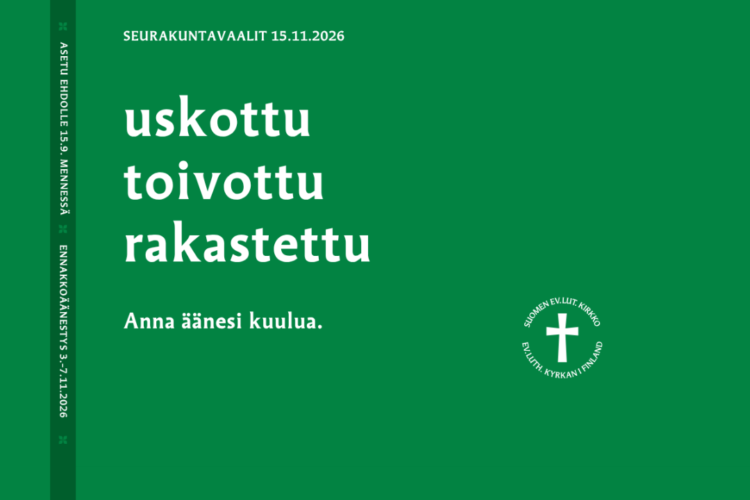 Vihreällä taustalla sanat: uskottu, toivottu, rakastettu; Anna äänesi kuulua.